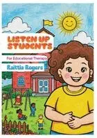 Raittia Rogers - Listen Up Students For Educational Therapy, Häftad. Tillgänglighet: Lägg i varukorg