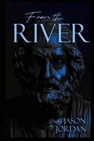 Jason Jordan - From the River, Häftad