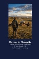 Alex Bugeja - Moving to Mongolia, Häftad