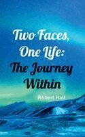 Robert Hall - Two Faces, One Life, Inbunden. Tillgänglighet: Lägg i varukorg