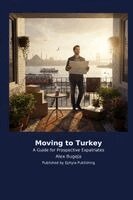 Alex Bugeja - Moving to Turkey, Häftad