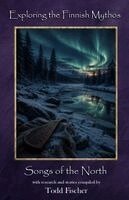 Todd Fischer - Exploring the Finnish Mythos, Häftad