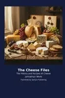 Johnathan Wells - Cheese Files, Häftad. Tillgänglighet: Lägg i varukorg