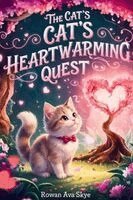 Rowan Ava Skey - Cat's Heartwarming Quest, Häftad