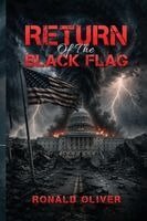Ronald Oliver - Return of the Black Flag, Häftad