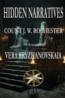 Vera Kryzhanovskaia, The Spirit Count J W Rochester - Hidden Narratives, Häftad