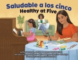 Joshua Lawrence Patel Deutsch, Stephania Valencia - Saludable a los cinco Healthy at Five, Häftad