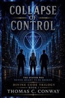 Thomas Coleman Conway - Collapse Of Control, Häftad