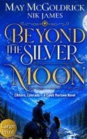 May McGoldrick, Nik James - Beyond the Silver Moon, Inbunden