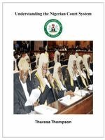 Theresa Thompson - Understanding the Nigerian Court System, Häftad. Tillgänglighet: Lägg i varukorg