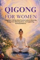 Hope Whitfeld - Qigong for Women, Häftad