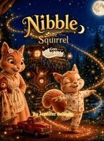 Jennifer Bellamy - Nibble the Squirrel Goes Night Night, Inbunden