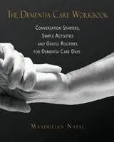 Maximilian Natal - Dementia Care Workbook, Häftad. Tillgänglighet: Lägg i varukorg