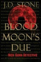 J D Stone - Blood Moons Due, Häftad
