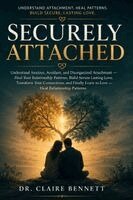 Dr Claire Bennett - Securely Attached, Häftad