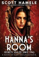 Scott Hamele - Hanna's Room - Secrets Sealed Since 1942, Inbunden