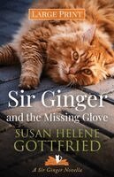 Susan Helene Gottfried - Sir Ginger and the Missing Glove, Häftad. Tillgänglighet: Lägg i varukorg