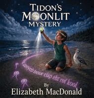Elizabeth MacDonald - Tidon's Moonlit Mystery, Inbunden