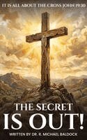 R. Michael Baldock - The Secret Is Out, Inbunden