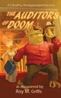 Roy M Griffis - Auditors of Doom, Inbunden