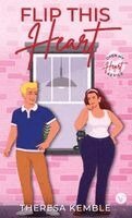 Theresa Kemble - Flip This Heart, Inbunden