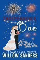 Willow Sanders - Independence Bae, Häftad