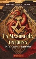 Gerardo Navarro Nemónico - Masonería en China, Häftad