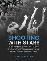 Leon F Gobczynski - Shooting With Stars, Häftad. Tillgänglighet: Lägg i varukorg