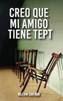 Melvin Cintron - Creo Que Mi Amigo Tiene TEPT, Inbunden