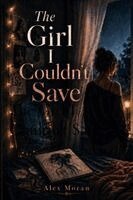 Moran - Girl I Couldn't Save, Häftad