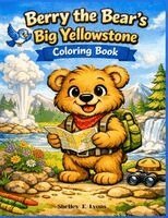 Lyons - Berry the Bear's Big Yellowstone Coloring Book, Häftad