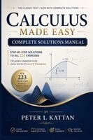 Silvanus Phillips Thompson, Peter I. Kattan - Calculus Made Easy - Complete Solutions Manual, Häftad