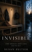 Susan Peltier - Invisible, Inbunden