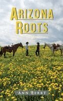 Ann Perry - Arizona Roots, Inbunden. Tillgänglighet: Lägg i varukorg