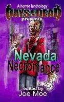 Joe Moe - Days of the Dead Presents Nevada Necromance, Häftad. Tillgänglighet: Lägg i varukorg