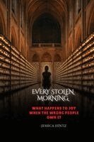 Jessica Hintz - Every Stolen Morning, Häftad. Tillgänglighet: Lägg i varukorg