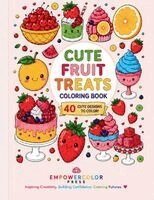 Empowercolor Press - Cute Fruit Treats, Häftad