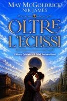May McGoldrick, Nik James - Oltre l'eclissi, Häftad