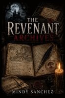 Mindy Sanchez - Revenant Archives, Häftad