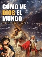 Bertin Nana - Cómo ve Dios el mundo, Inbunden