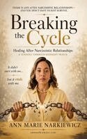 Ann Marie Narkiewicz - Breaking the Cycle, Inbunden