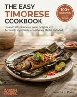 Amelia Ross - Easy Timorese Cookbook, Häftad. Tillgänglighet: Lägg i varukorg