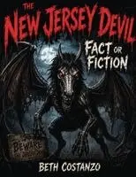Beth Costanzo - New Jersey Devil, Fact or Fiction?, Häftad. Tillgänglighet: Lägg i varukorg