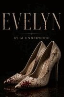 M Underwood - Evelyn, Häftad. Tillgänglighet: Lägg i varukorg
