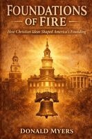 Donald Myers - Foundations of Fire, Häftad