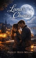 Paisley Reed-Miller - Luna's Chance, Häftad