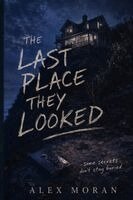 Moran - Last Place They Looked, Häftad