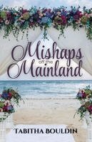 Tabitha Bouldin - Mishaps off the Mainland, Häftad