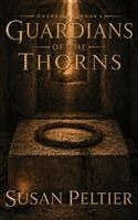Susan Peltier - Guardians of the Thorns, Inbunden. Tillgänglighet: Lägg i varukorg