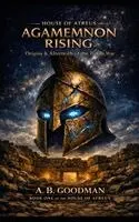 A B Goodman - Agamemnon Rising, Inbunden. Tillgänglighet: Lägg i varukorg